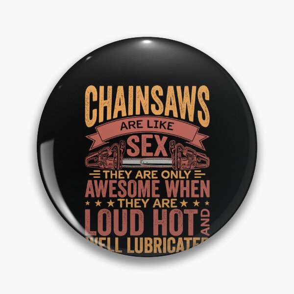 Item preview, Chainsaws Are Like Sex They Are Only Awesome Shirt, Arborist Chainsaw Shirt, Lumberjack Gift, Chainsaw Artist Shirt, Best Tree Climber Shirt designed and sold by aymob.