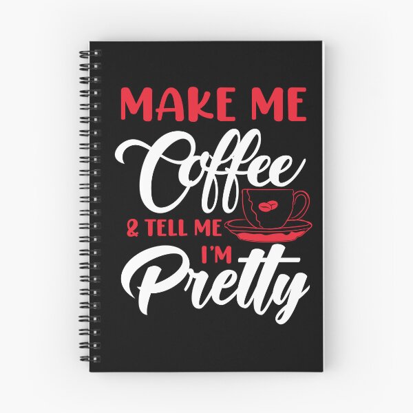 Item preview, Make me coffee and tell me I'm pretty designed and sold by stryderdk.