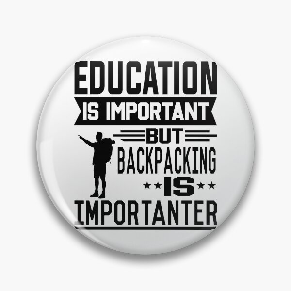 Artikelvorschau, Bildung ist wichtig, aber Backpacking ist wichtiger entworfen und verkauft von printhappy4you.