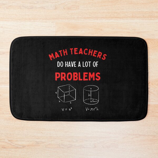 Item preview, Math Teachers Do Have A Lot Of Problems The Best Teacher Red Design designed and sold by BestTeacher.