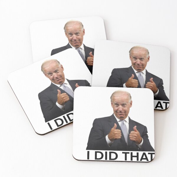 Item preview, I did that Joe Biden designed and sold by leahgrace7.