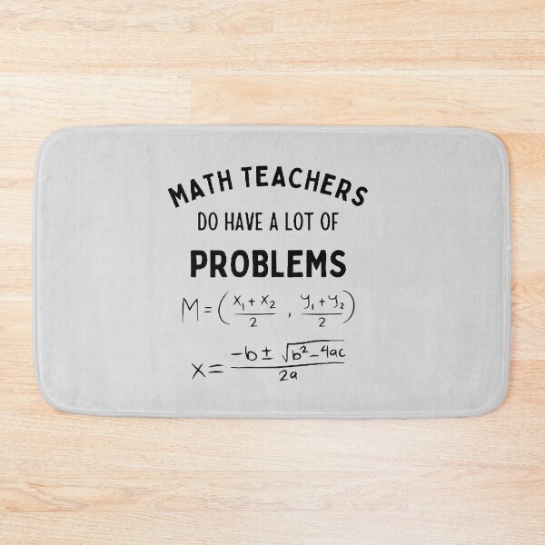 Item preview, Math Teachers Do Have A Lot Of Problems The Best Teacher Black Design designed and sold by BestTeacher.