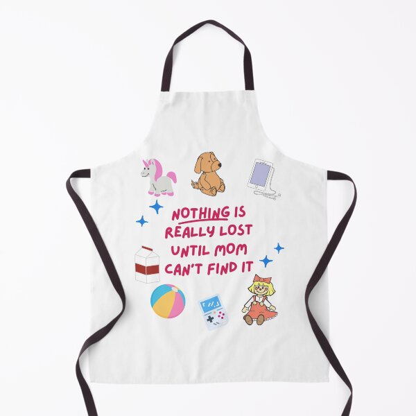 Item preview, Nothing Is Really Lost Until Mom Can't Find It - Perfect Mother's Day Gift. designed and sold by EZNummus.