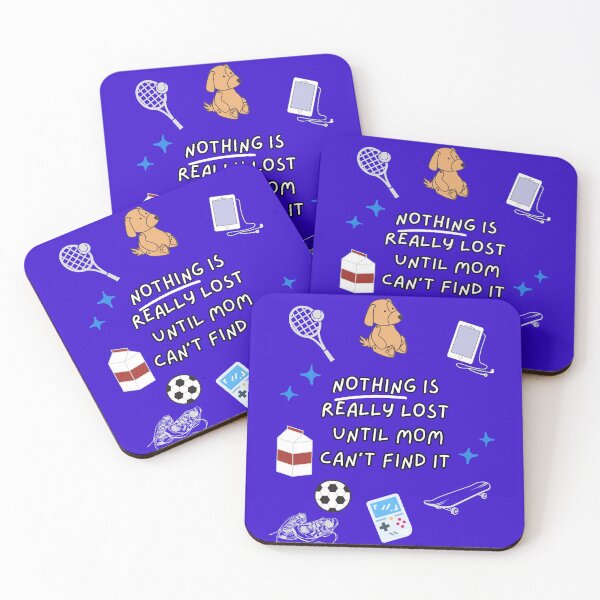 Item preview, Nothing Is Really Lost Until Mom Can't Find It - Perfect Mother's Day Gift. designed and sold by EZNummus.