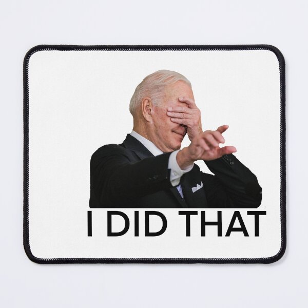 Item preview, I did that Joe Biden designed and sold by leahgrace7.