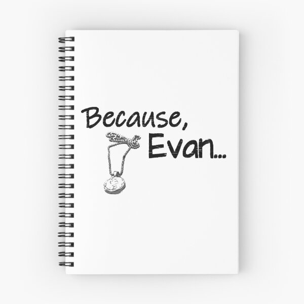 Item preview, Because, Evan designed and sold by sadieyuki.