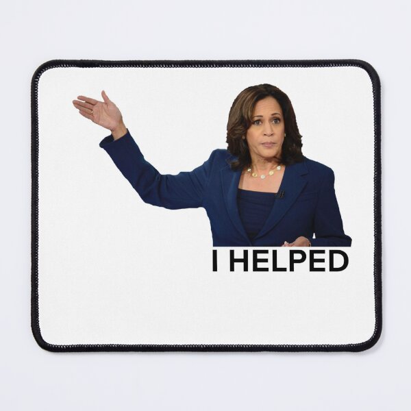 Item preview, I helped Kamala Harris designed and sold by leahgrace7.