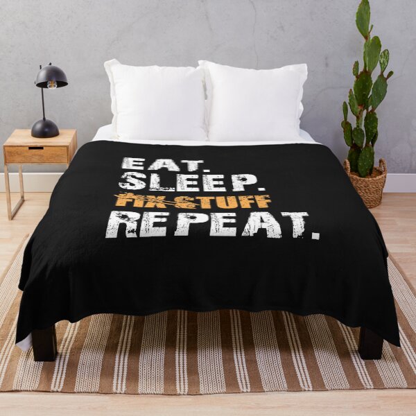 Item preview, Eat Sleep Fix Stuff Repeat designed and sold by ElHallabi.