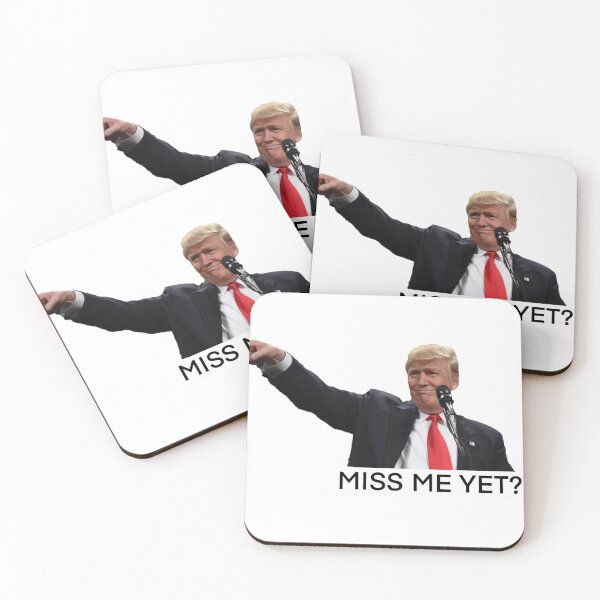 Item preview, Miss me yet Donald Trump designed and sold by leahgrace7.