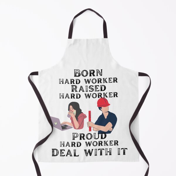 Item preview, Born Hard worker raised hard worker proud hard worker deal with it designed and sold by movie-popcorn.