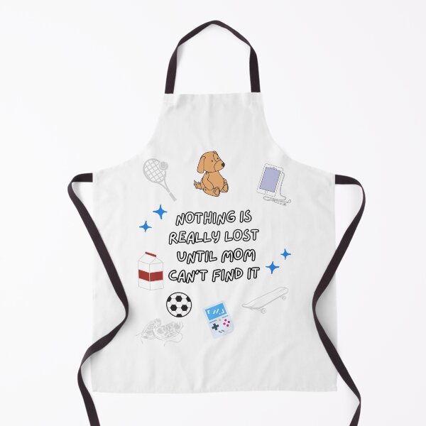 Item preview, Nothing Is Really Lost Until Mom Can't Find It - Perfect Mother's Day Gift. designed and sold by EZNummus.