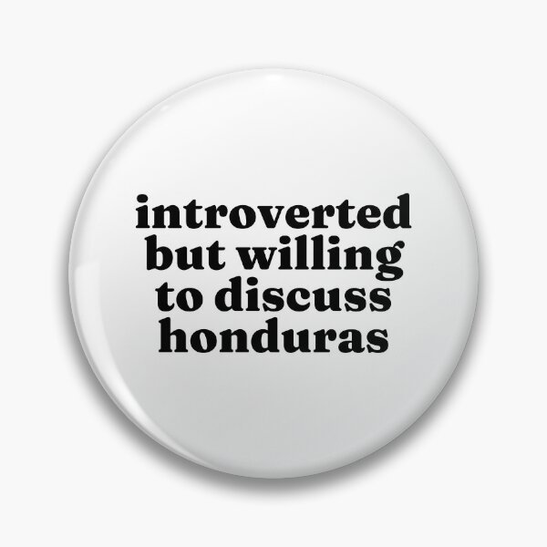 Item preview, Introverted But Willing To Discuss Honduras - Honduran designed and sold by MountainD.