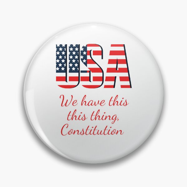 Item preview, We have this thing called Constitution  designed and sold by F1orin.