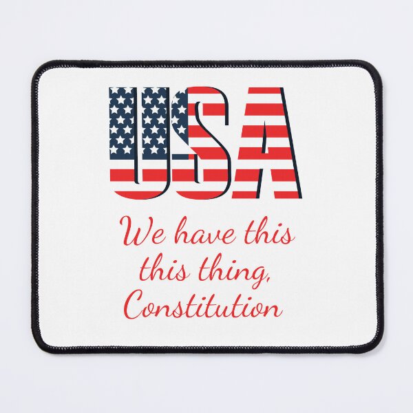 Item preview, We have this thing called Constitution  designed and sold by F1orin.