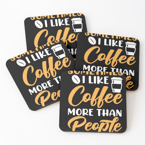 Item preview, Sometimes I like coffee more than people designed and sold by stryderdk.