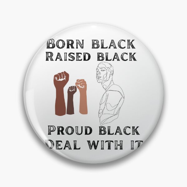Item preview, Nacido negro criado negro orgulloso negro lidiar con eso designed and sold by movie-popcorn.