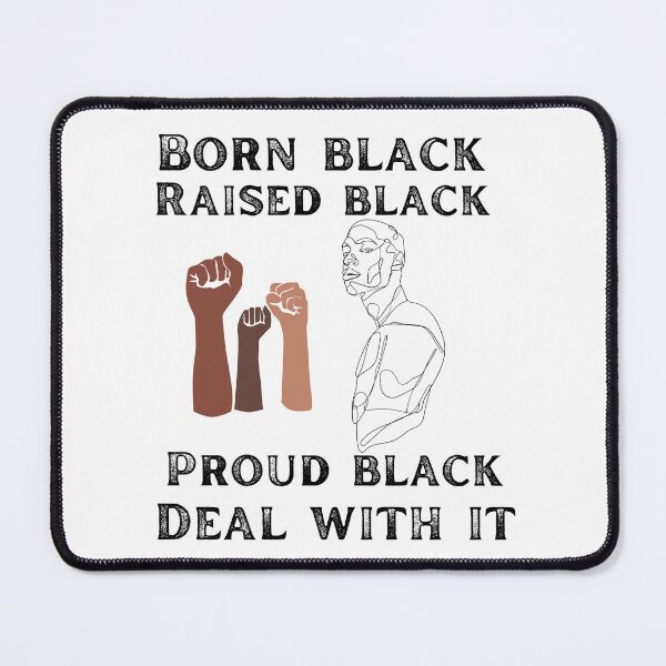 Item preview, Born black raised black proud black deal with it designed and sold by movie-popcorn.