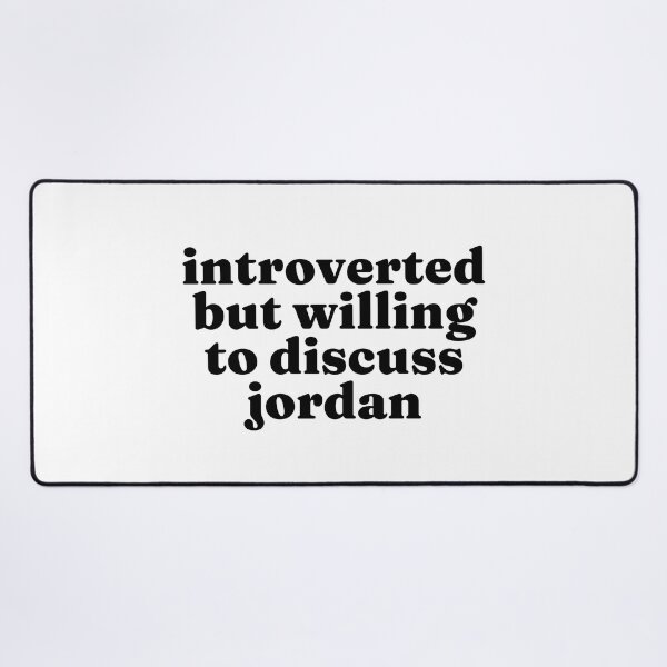 Item preview, Introverted But Willing To Discuss Jordan - Jordanian designed and sold by MountainD.