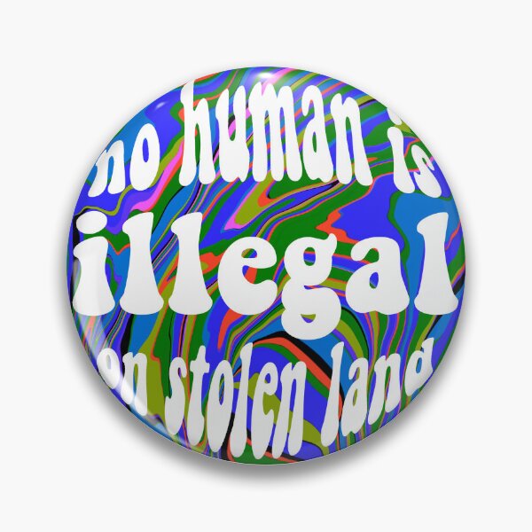 Item preview, no human is illegal on stolen land designed and sold by creviston13.