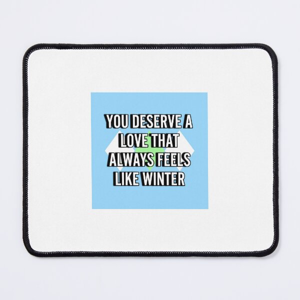 Item preview, you deserve a love that always feels like winter designed and sold by snail-galaxy.
