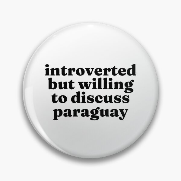 Item preview, Introverted But Willing To Discuss Paraguay - Paraguayan designed and sold by MountainD.