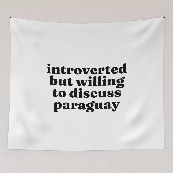 Item preview, Introverted But Willing To Discuss Paraguay - Paraguayan designed and sold by MountainD.