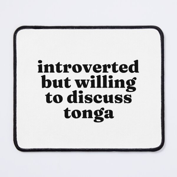 Item preview, Introverted But Willing To Discuss Tonga - Tongan designed and sold by MountainD.