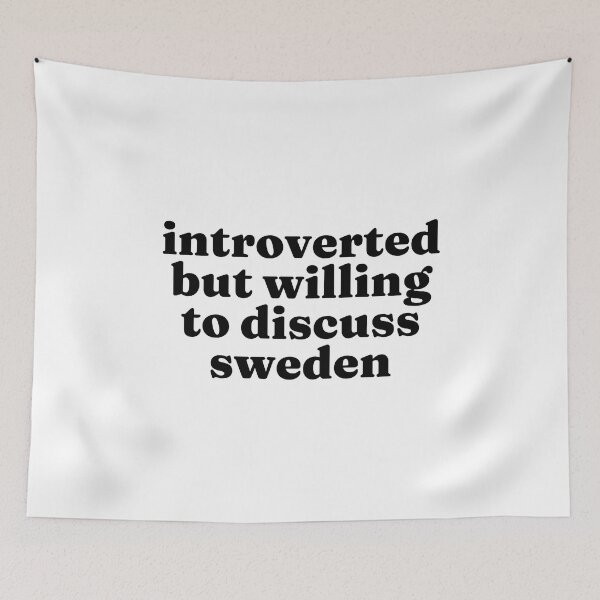 Item preview, Introverted But Willing To Discuss Sweden - Swedish designed and sold by MountainD.