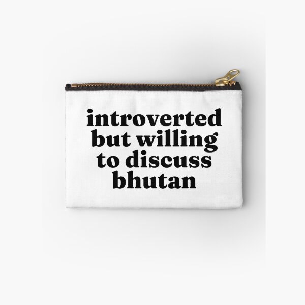 Item preview, Introverted But Willing To Discuss Bhutan - Bhutanese designed and sold by MountainD.