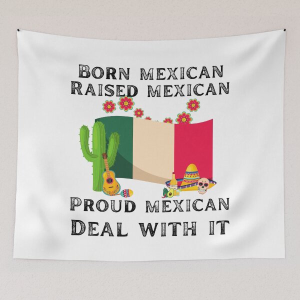 Item preview, Born Mexican raised Mexican proud Mexican deal with it designed and sold by movie-popcorn.