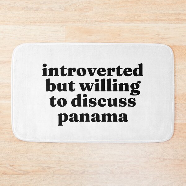 Item preview, Introverted But Willing To Discuss Panama - Panamanian designed and sold by MountainD.