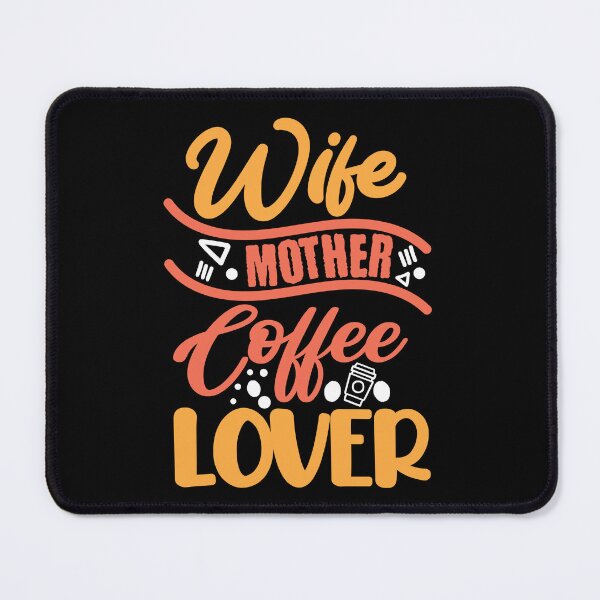 Item preview, Wife mother coffee lover designed and sold by stryderdk.