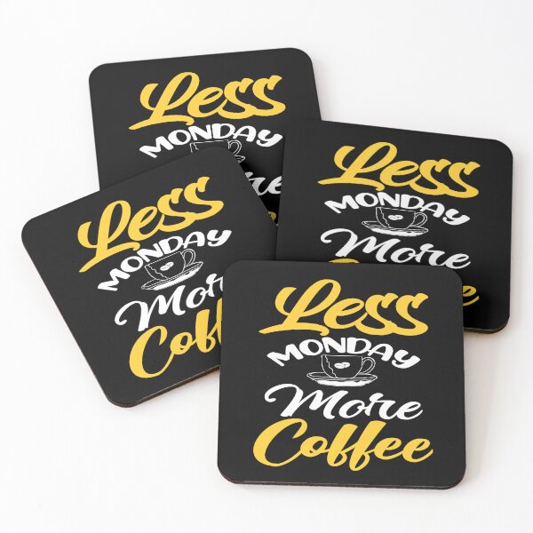 Item preview, Less Monday More Coffee designed and sold by stryderdk.