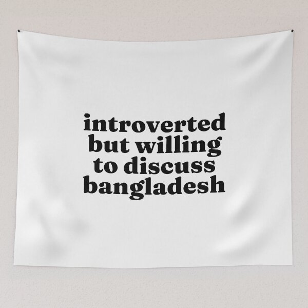 Item preview, Introverted But Willing To Discuss Bangladesh - Bangladeshi designed and sold by MountainD.