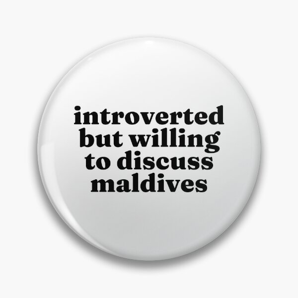 Item preview, Introverted But Willing To Discuss Maldives - Maldivan designed and sold by MountainD.