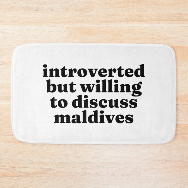 Item preview, Introverted But Willing To Discuss Maldives - Maldivan designed and sold by MountainD.