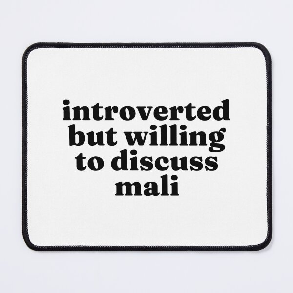 Item preview, Introverted But Willing To Discuss Mali - Malian designed and sold by MountainD.