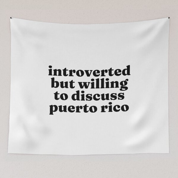 Item preview, Introverted But Willing To Discuss Puerto Rico - Puerto Rican designed and sold by MountainD.