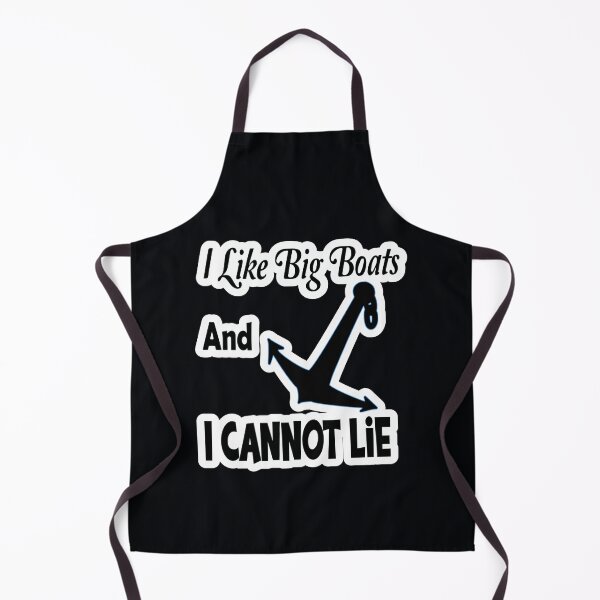 Item preview, I Like Big Boats And I Cannot Lie designed and sold by JLCableStudio.
