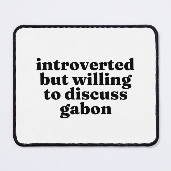 Item preview, Introverted But Willing To Discuss Gabon - Gabonese designed and sold by MountainD.