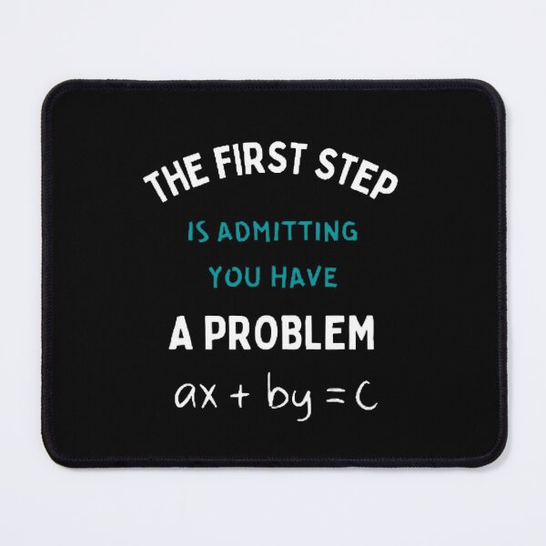 Item preview, The First Step Is Admitting You Have A Problem The Best Teacher Teal Design designed and sold by BestTeacher.