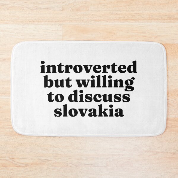 Item preview, Introverted But Willing To Discuss Slovakia - Slovak designed and sold by MountainD.
