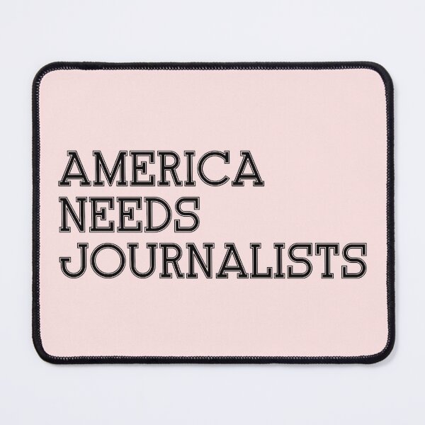 Item preview,  Journalism America needs journalists shirt  designed and sold by cizito.