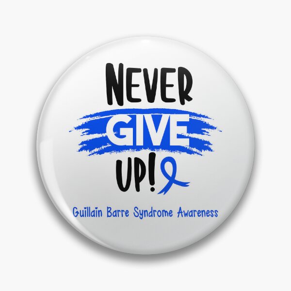 Item preview, Guillain Barre Syndrome Warrior - Guillain Barre Syndrome Awareness - Never Give Up! designed and sold by Robbsyn.