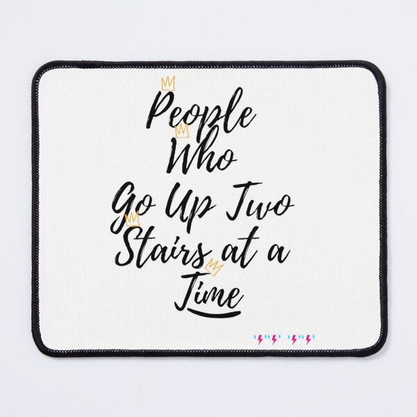 Item preview, People  Who  Go Up Two Stairs at a Time designed and sold by byrne-ma.