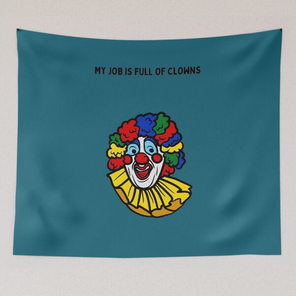 Item preview, My job is full of clowns...  designed and sold by FloridaKeys1984.