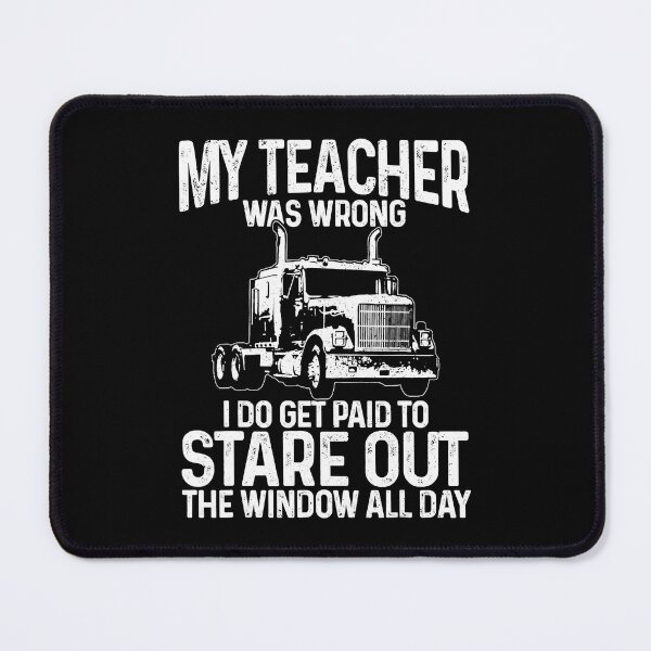 Item preview, Truck Driver Trucker Big Rig Funny Saying Quote Gift designed and sold by GardNewerd.