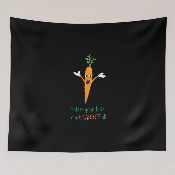 Item preview, Haters gonna hate I don't carrot all designed and sold by Mike B..