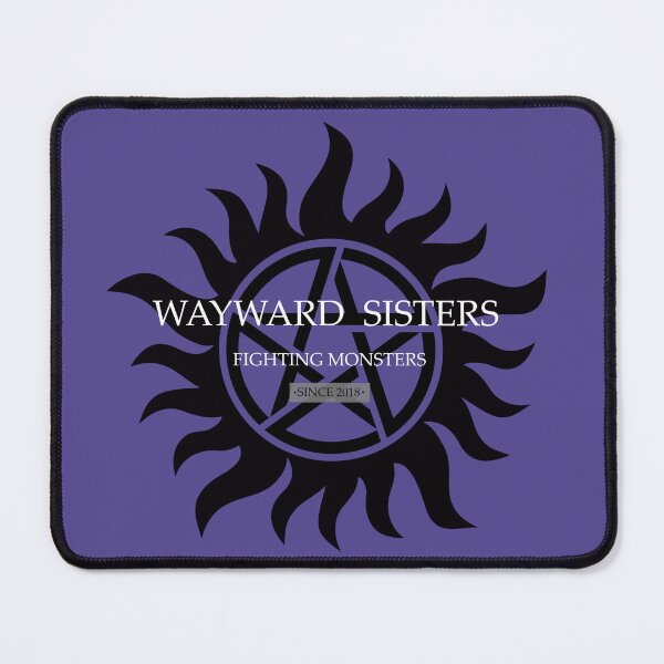 Item preview, Wayward Sisters Anti Possession designed and sold by Mandy by Definition.