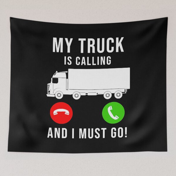 Item preview, My Truck Is Calling And I Must Go Funny Trucking Trucker Truck Driver designed and sold by GardNewerd.